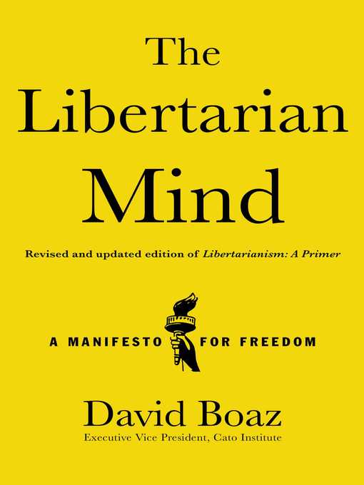Title details for The Libertarian Mind by David Boaz - Available